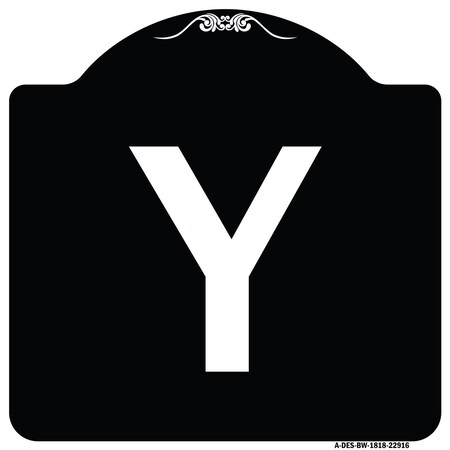Signmission Sign with Letter Y Heavy-Gauge Aluminum Architectural Sign, 18" x 18", BW-1818-22916 A-DES-BW-1818-22916